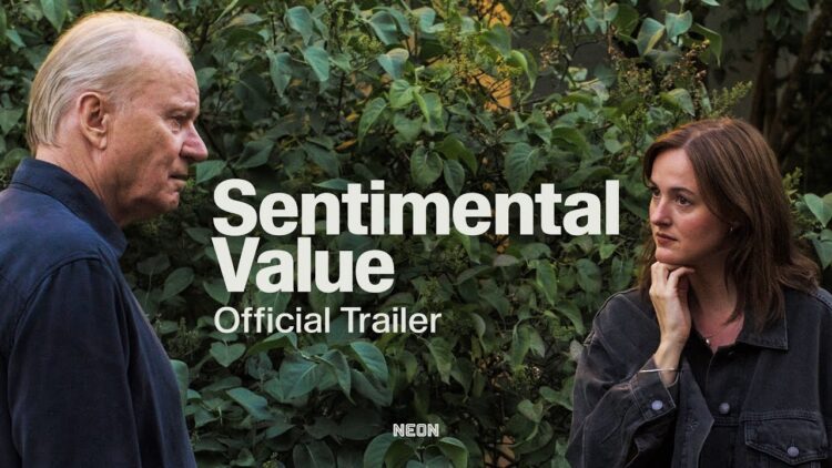 Sentimental Value Trailer: Joachim Trier’s Follow-Up To The Worst Person In The World Is Coming